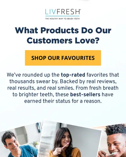 Long-form LivFresh email with customer photos, oral-care products, benefits, and category buttons.